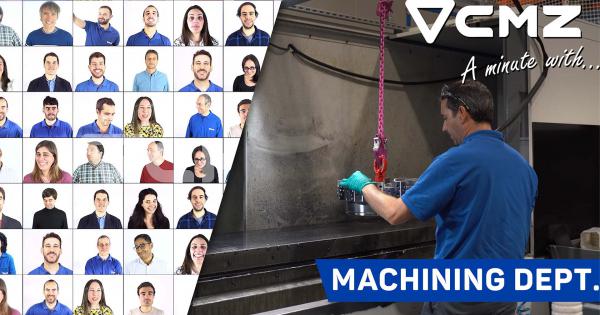 A MINUTE WITH MACHINING DEPARTMENT