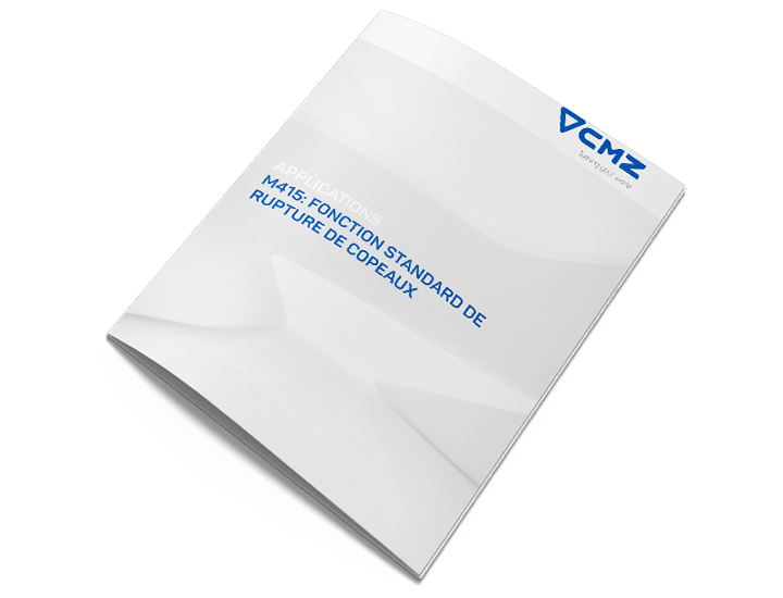 M415: FONCTION STANDARD DE RUPTURE DE COPEAUX