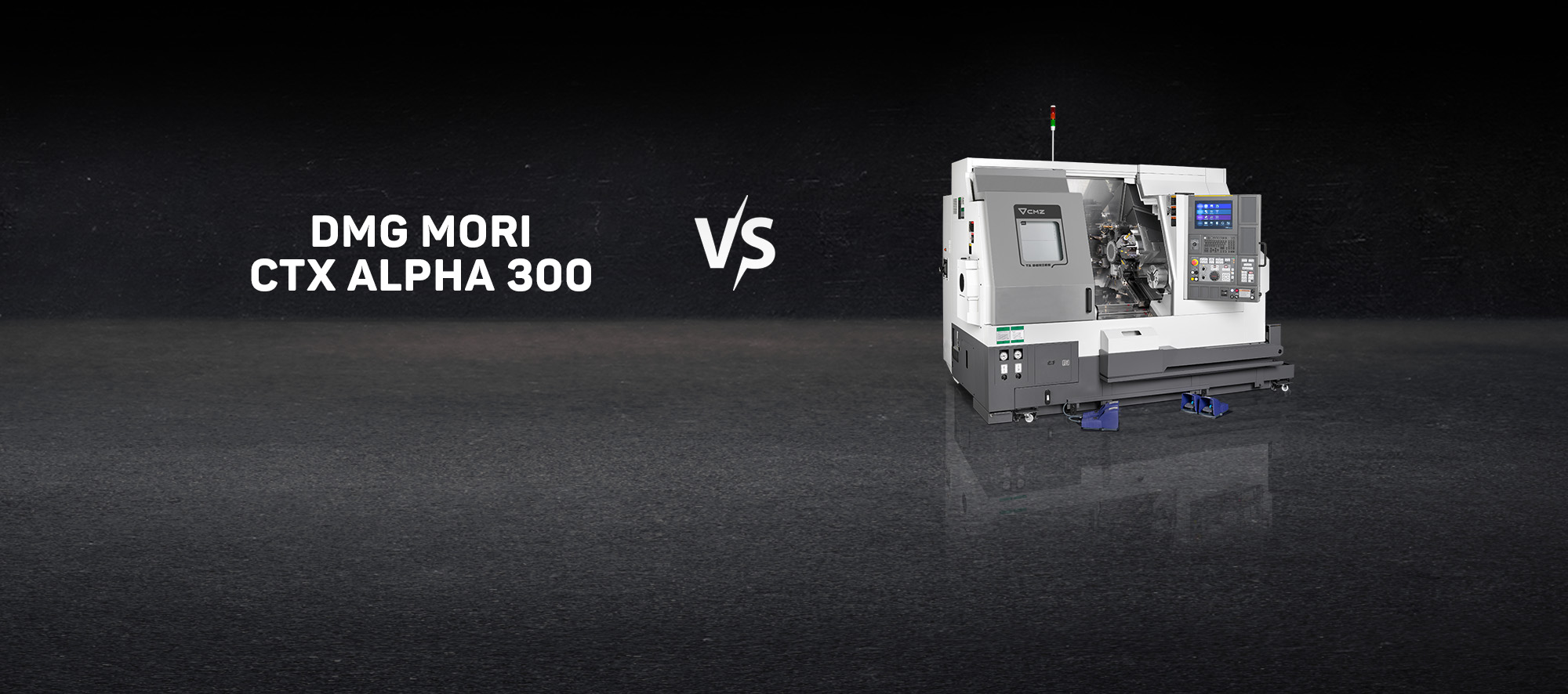 CMZ TA vs. DMG Mori CTX Alpha 300 vergleichend
