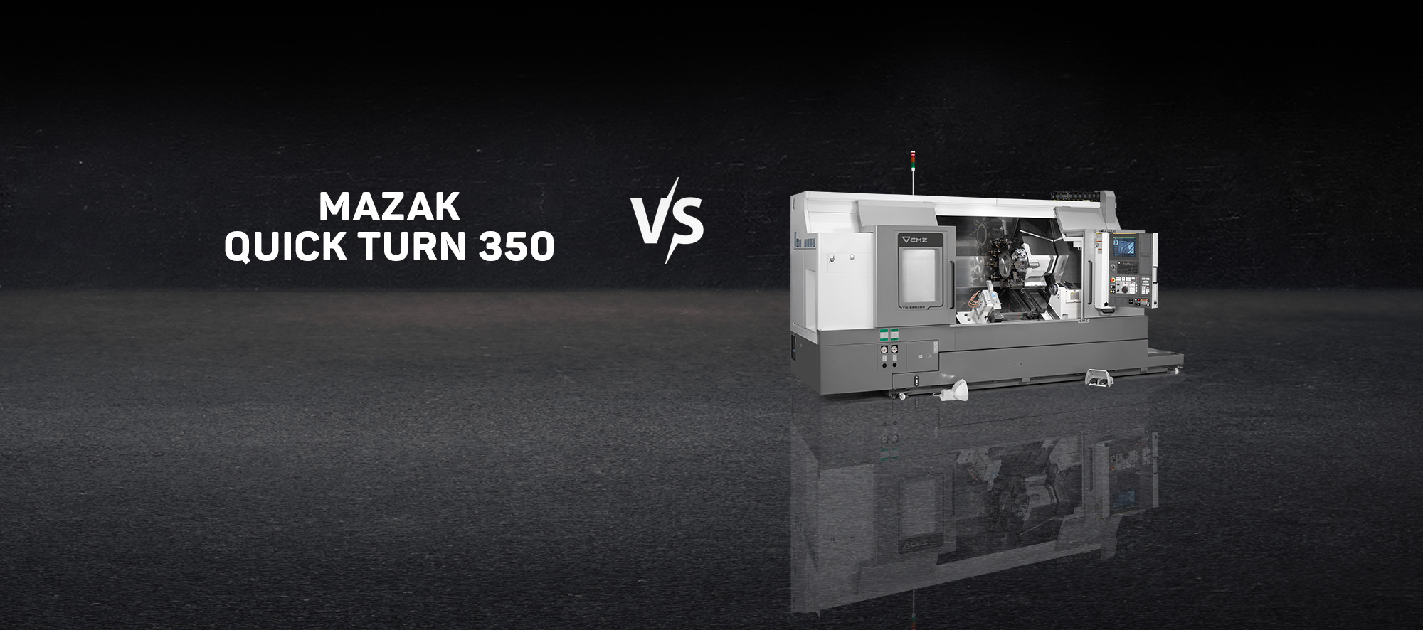 CMZ TD vs. Mazak Quick Turn 350 comparative